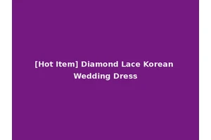 [Hot Item] Diamond Lace Korean Wedding Dress