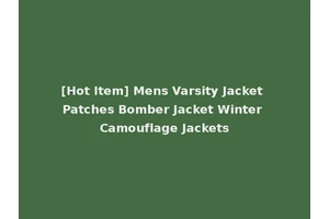 [Hot Item] Mens Varsity Jacket Patches Bomber Jacket Winter Camouflage Jackets