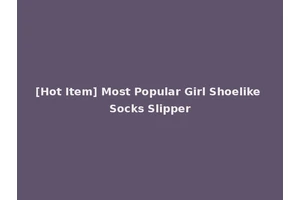 [Hot Item] Most Popular Girl Shoelike Socks Slipper