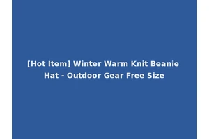 [Hot Item] Winter Warm Knit Beanie Hat - Outdoor Gear Free Size