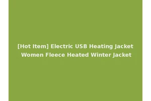 [Hot Item] Electric USB Heating Jacket Women Fleece Heated Winter Jacket