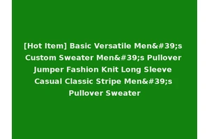 [Hot Item] Basic Versatile Men's Custom Sweater Men's Pullover Jumper Fashion Knit Long Sleeve Casual Classic Stripe Men's Pullover Sweater