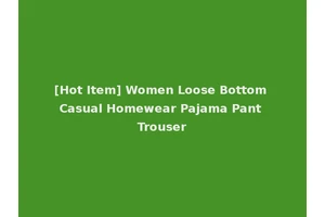 [Hot Item] Women Loose Bottom Casual Homewear Pajama Pant Trouser