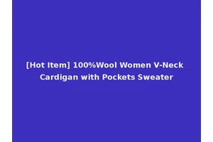 [Hot Item] 100%Wool Women V-Neck Cardigan with Pockets Sweater