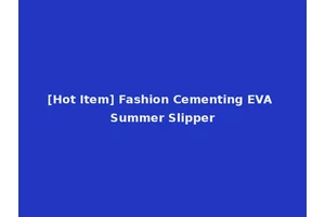 [Hot Item] Fashion Cementing EVA Summer Slipper