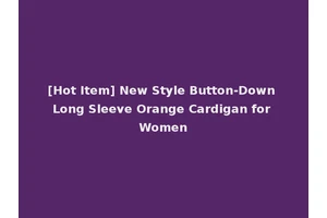 [Hot Item] New Style Button-Down Long Sleeve Orange Cardigan for Women