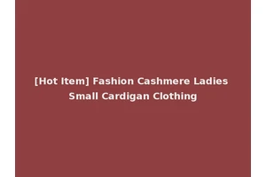 [Hot Item] Fashion Cashmere Ladies Small Cardigan Clothing