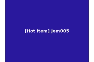 [Hot Item] Jem005
