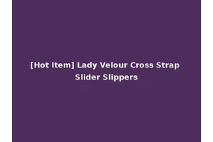 [Hot Item] Lady Velour Cross Strap Slider Slippers
