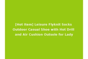 [Hot Item] Leisure Flyknit Socks Outdoor Casual Shoe with Hot Drill and Air Cushion Outsole for Lady