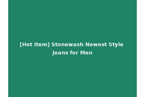 [Hot Item] Stonewash Newest Style Jeans for Men
