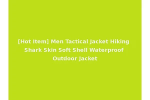 [Hot Item] Men Tactical Jacket Hiking Shark Skin Soft Shell Waterproof Outdoor Jacket