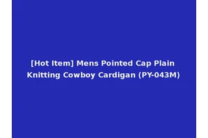 [Hot Item] Mens Pointed Cap Plain Knitting Cowboy Cardigan (PY-043M)