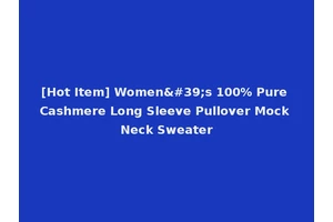 [Hot Item] Women's 100% Pure Cashmere Long Sleeve Pullover Mock Neck Sweater