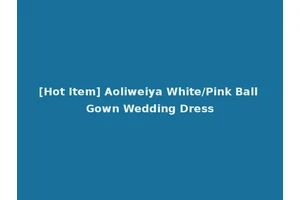 [Hot Item] Aoliweiya White/Pink Ball Gown Wedding Dress