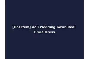 [Hot Item] Aoli Wedding Gown Real Bride Dress