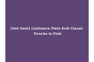 [Hot Item] Cashmere Plain Knit Classic Poncho in Pink