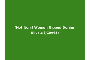 [Hot Item] Women Ripped Denim Shorts (JC6048)