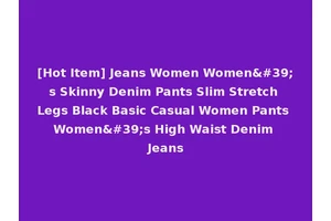 [Hot Item] Jeans Women Women's Skinny Denim Pants Slim Stretch Legs Black Basic Casual Women Pants Women's High Waist Denim Jeans