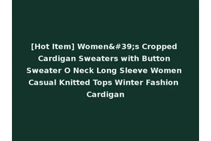 [Hot Item] Women's Cropped Cardigan Sweaters with Button Sweater O Neck Long Sleeve Women Casual Knitted Tops Winter Fashion Cardigan