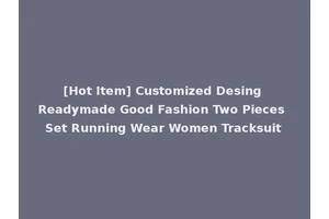 [Hot Item] Customized Desing Readymade Good Fashion Two Pieces Set Running Wear Women Tracksuit