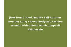 [Hot Item] Good Quality Fall Autumn Romper Long Sleeve Bodysuit Fashion Women Rhinestone Mesh Jumpsuit Wholesale
