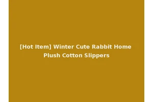 [Hot Item] Winter Cute Rabbit Home Plush Cotton Slippers