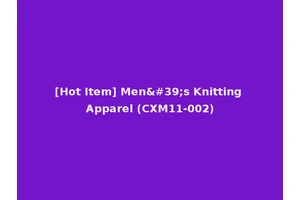 [Hot Item] Men's Knitting Apparel (CXM11-002)