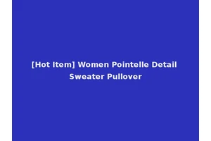 [Hot Item] Women Pointelle Detail Sweater Pullover