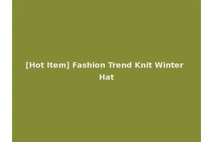 [Hot Item] Fashion Trend Knit Winter Hat