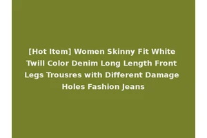 [Hot Item] Women Skinny Fit White Twill Color Denim Long Length Front Legs Trousres with Different Damage Holes Fashion Jeans