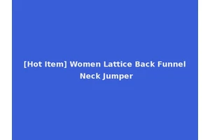 [Hot Item] Women Lattice Back Funnel Neck Jumper