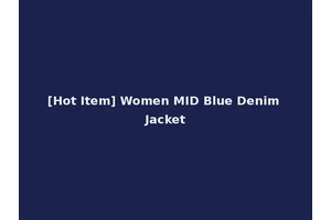 [Hot Item] Women MID Blue Denim Jacket