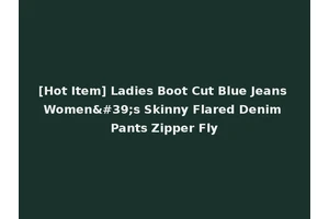 [Hot Item] Ladies Boot Cut Blue Jeans Women's Skinny Flared Denim Pants Zipper Fly
