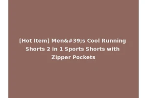 [Hot Item] Men's Cool Running Shorts 2 in 1 Sports Shorts with Zipper Pockets