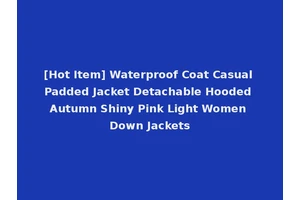 [Hot Item] Waterproof Coat Casual Padded Jacket Detachable Hooded Autumn Shiny Pink Light Women Down Jackets
