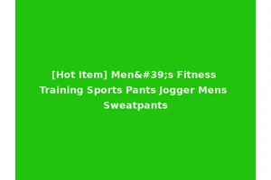 [Hot Item] Men's Fitness Training Sports Pants Jogger Mens Sweatpants