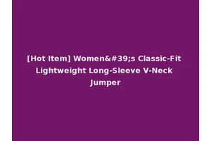 [Hot Item] Women's Classic-Fit Lightweight Long-Sleeve V-Neck Jumper