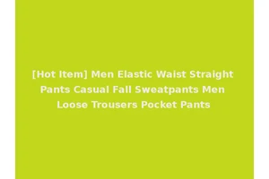 [Hot Item] Men Elastic Waist Straight Pants Casual Fall Sweatpants Men Loose Trousers Pocket Pants