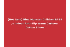 [Hot Item] Blue Monster Children's Indoor Anti-Slip Warm Cartoon Cotton Shoes
