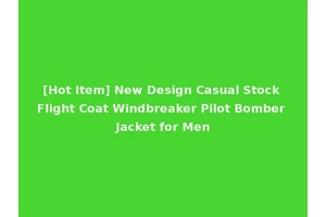 [Hot Item] New Design Casual Stock Flight Coat Windbreaker Pilot Bomber Jacket for Men