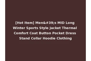 [Hot Item] Men's MID Long Winter Sports Style Jacket Thermal Comfort Coat Button Pocket Dress Stand Collar Hoodie Clothing