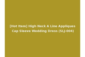 [Hot Item] High Neck A Line Appliques Cap Sleeve Wedding Dress (SLJ-004)