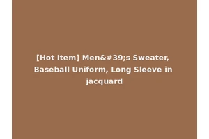 [Hot Item] Men's Sweater, Baseball Uniform, Long Sleeve in jacquard