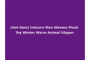 [Hot Item] Unicorn Men Women Plush Toy Winter Warm Animal Slipper