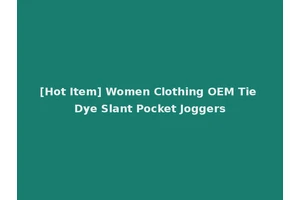 [Hot Item] Women Clothing OEM Tie Dye Slant Pocket Joggers