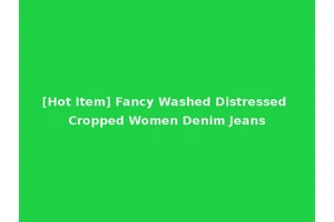 [Hot Item] Fancy Washed Distressed Cropped Women Denim Jeans