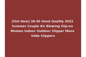 [Hot Item] 36-45 Good Quality 2022 Summer Couple Air Blowing Slip-on Women Indoor Outdoor Slipper Mens Slide Slippers