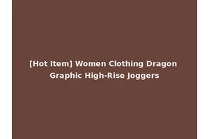 [Hot Item] Women Clothing Dragon Graphic High-Rise Joggers