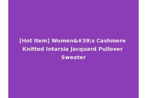 [Hot Item] Women's Cashmere Knitted Intarsia Jacquard Pullover Sweater